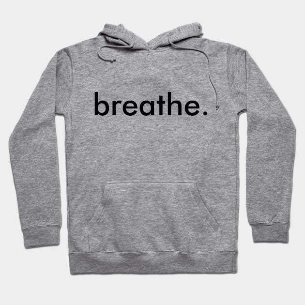 Breathe Hoodie by Rev Store